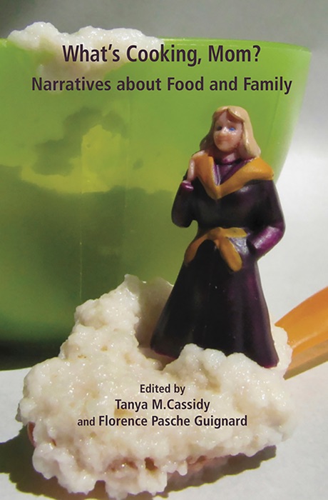 What's Cooking Mom? Narratives about Food and Family