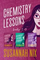 Susannah Nix - Chemistry Lessons Box Set artwork