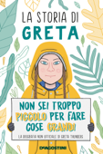 La storia di Greta - Valentina Camerini