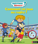 Comment on joue au rugby ? - Questions/Réponses - doc dès 5 ans - Joseph Récamier