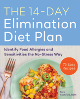 Tara Rochford, RDN - The 14-Day Elimination Diet Plan: Identify Food Allergies and Sensitivities the No-Stress Way artwork