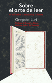 Sobre el arte de leer - Gregorio Luri