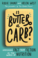 Rosie Saunt & Helen West - Is Butter a Carb? artwork
