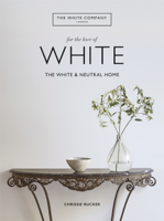 Chrissie Rucker & The White Company - For the Love of White artwork