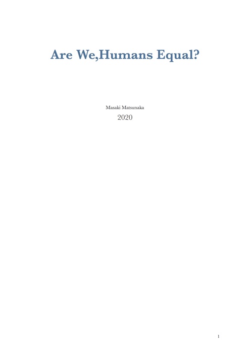 Are We, Humans Equal?