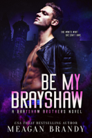 Meagan Brandy - Be My Brayshaw artwork