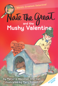 Nate the Great and the Mushy Valentine - Marjorie Weinman Sharmat & Marc Simont