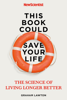 This Book Could Save Your Life - New Scientist & Graham Lawton