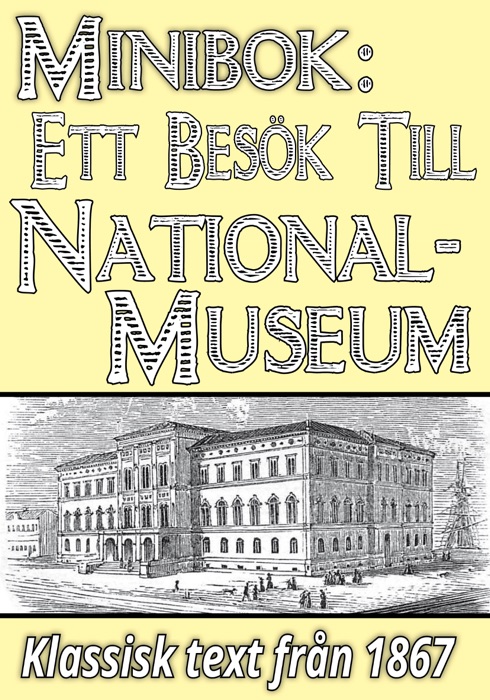 Ett besök till Nationalmuseum år 1867