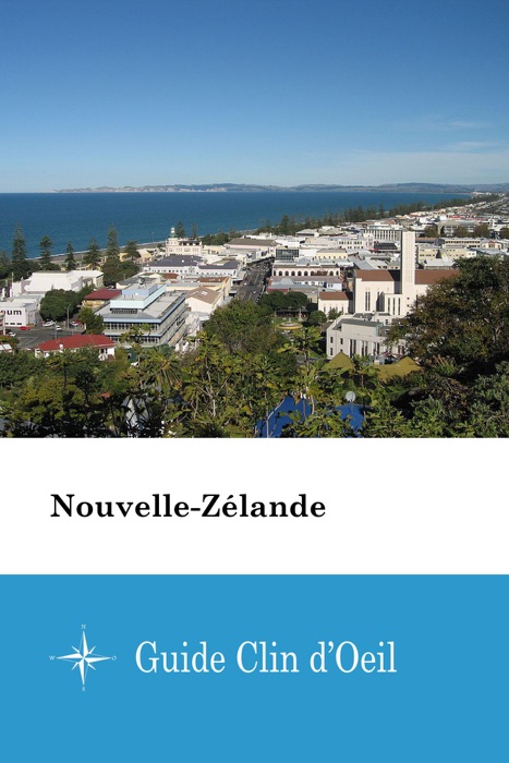 Nouvelle-Zélande - Guide Clin d'Oeil