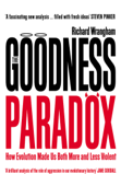 The Goodness Paradox - Richard Wrangham