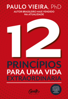 Paulo Vieira - 12 Princípios para uma vida extraordinária artwork