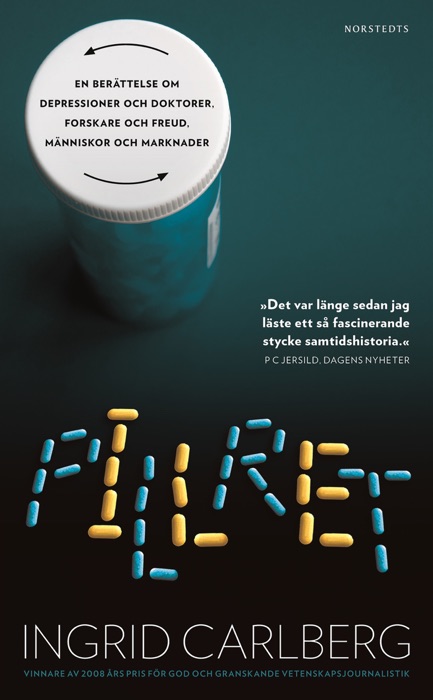 Pillret: En berättelse om depressioner och doktorer, forskare och Freud, människor och marknader