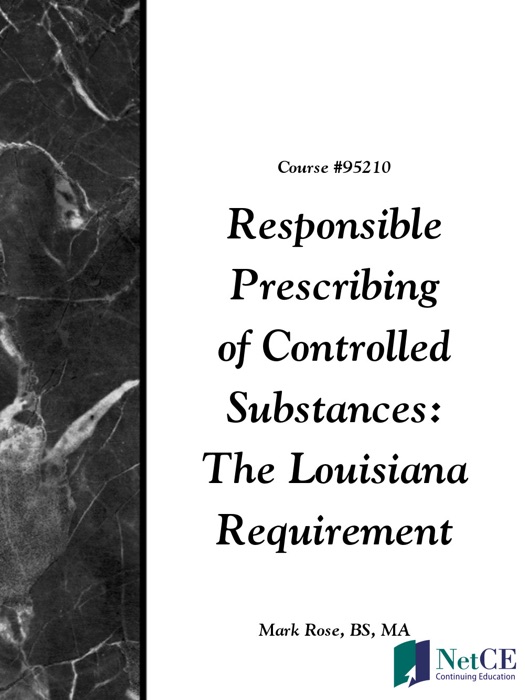Responsible Prescribing of Controlled Substances: The Louisiana Requirement