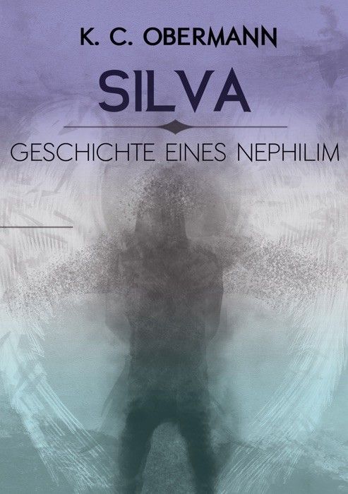 Silva - Geschichte eines Nephilim