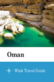 Oman - Wink Travel Guide - Wink Travel guide