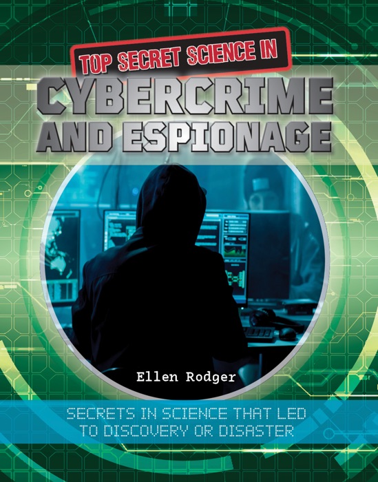 Top Secret Science in Cybercrime and Espionage