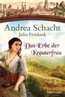 Andrea Schacht & Julia Freidank - Das Erbe der Kruterfrau artwork