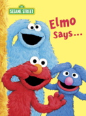 Elmo Says... (Sesame Street) - Sarah Albee & Tom Leigh