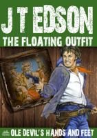 J.T. Edson - The Floating Outfit 51: Ole Devil's Hands And Feet artwork