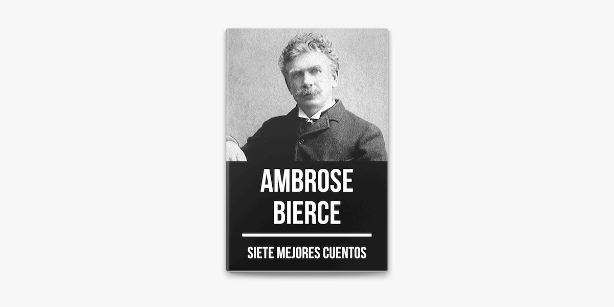 7 mejores cuentos de Ambrose Bierce on Apple Books