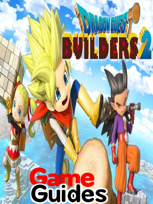 Dragon Quest Builders 2 Guide