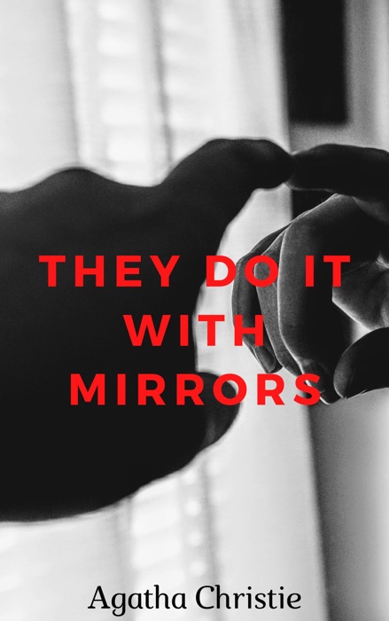 They Do It with Mirrors