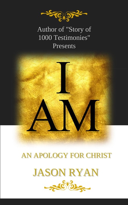 I Am: An Apology for Christ