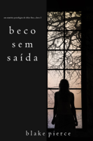 Blake Pierce - Beco Sem Saída (Um mistério psicológico de Chloe Fine—Livro 3) artwork