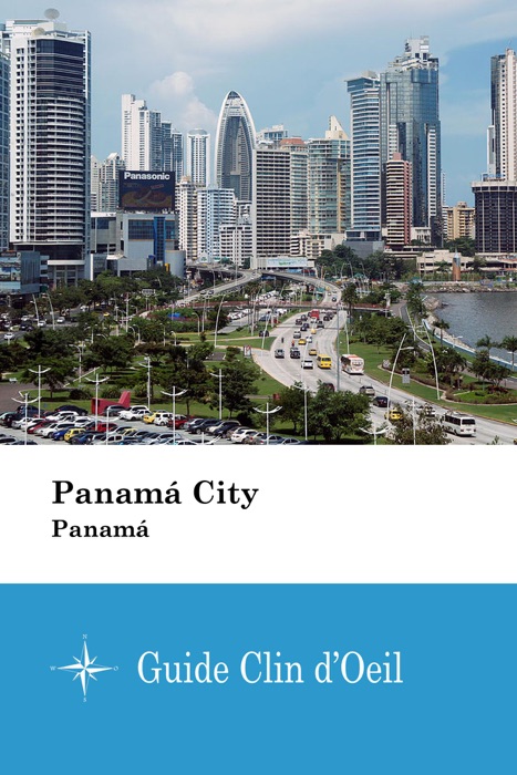 Panamá City (Panamá)  - Guide Clin d'Oeil