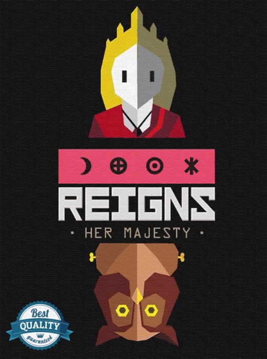 Reigns - Official Game Walkthrough -  Player’s Edition, Bonuses, and More