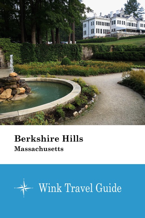 Berkshire Hills (Massachusetts) - Wink Travel Guide