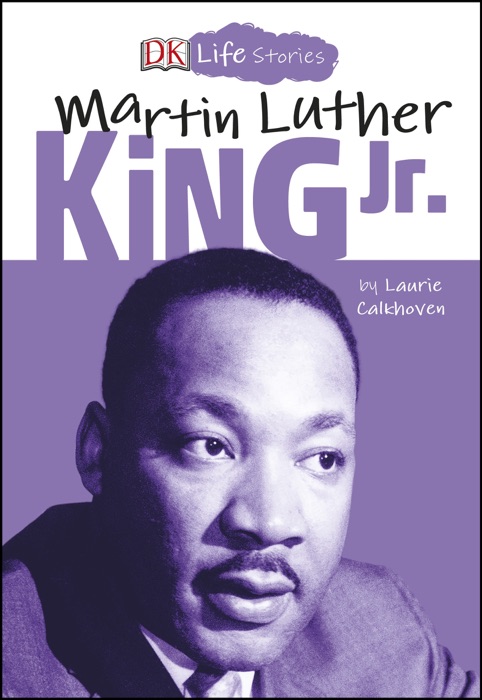 DK Life Stories Martin Luther King Jr