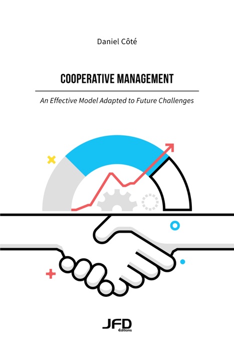 Cooperative Management: An Effective Model Adapted to Future Challenges