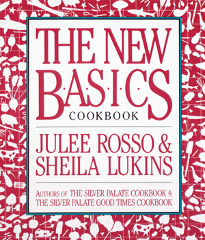 Read & Download The New Basics Cookbook Book by Sheila Lukins Online