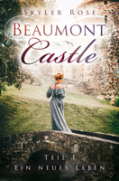 Skyler Rose - Beaumont Castle artwork
