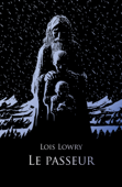 Le Passeur - Lois Lowry