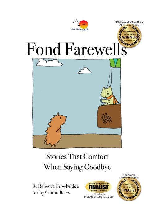 Fond Farewells: Stories That Comfort When Saying Goodbye