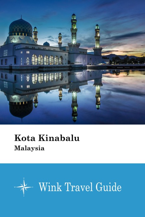 Kota Kinabalu (Malaysia) - Wink Travel Guide