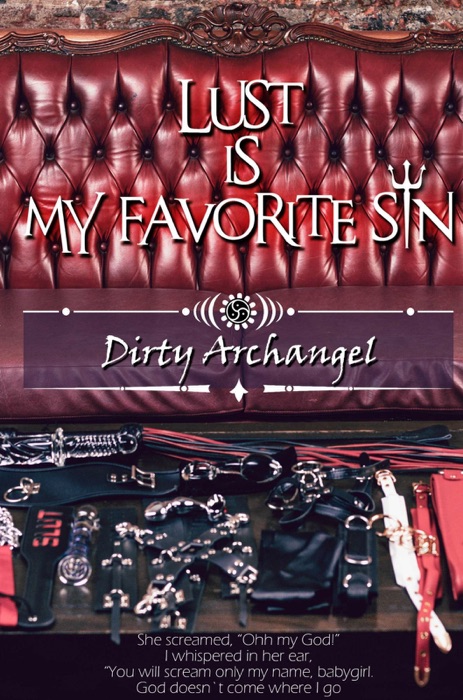 Lust Is My Favorite Sin