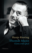 Thomas Mann - Hanjo Kesting