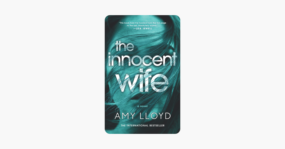 The Innocent Wife - Amy Lloyd The Innocent Wife - Amy Lloyd