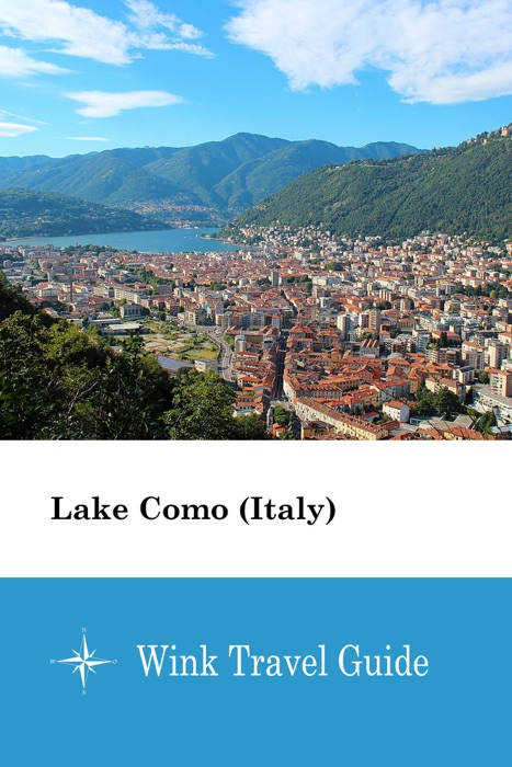 Lake Como (Italy) - Wink Travel Guide
