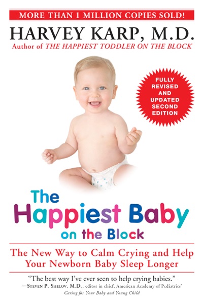 The Happiest Baby on the Block; Fully Revised and Updated Second Edition