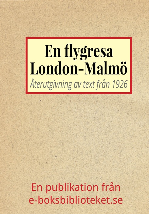 En flygresa från London mot Malmö år 1926