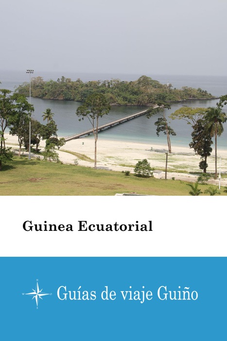 Guinea Ecuatorial - Guías de viaje Guiño