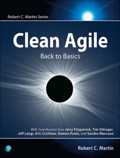Clean Agile: Back to Basics - Robert C. Martin