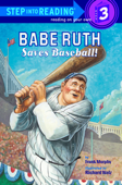 Babe Ruth Saves Baseball! - Frank Murphy & Richard Walz