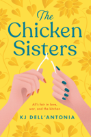 KJ Dell’Antonia - The Chicken Sisters artwork