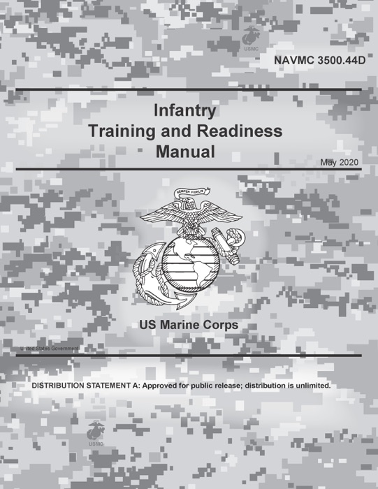 (DOWNLOAD) "NAVMC 3500.44D Infantry Training and Readiness Manual May